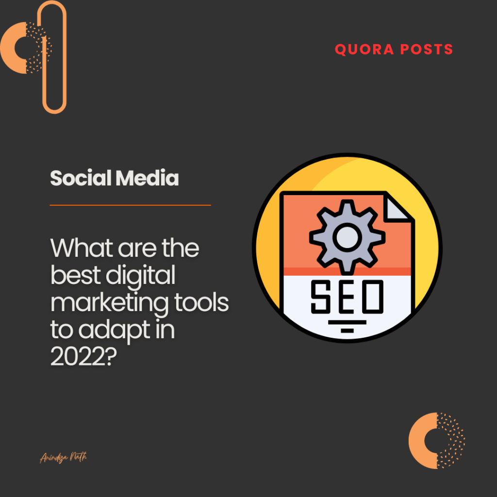 What are the best digital marketing tools to adapt in 2022
